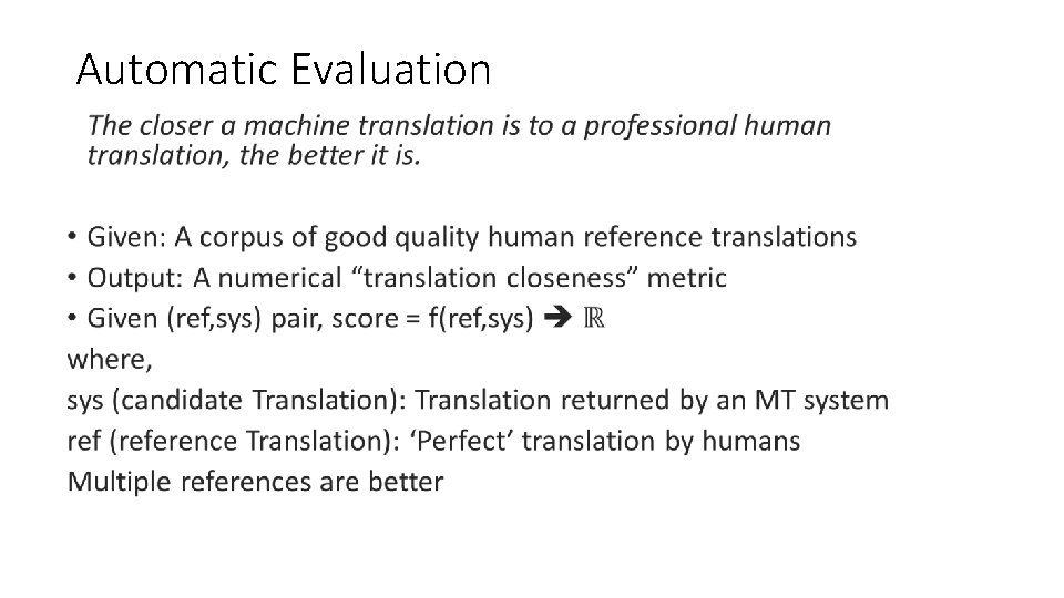 Automatic Evaluation • Automatic Evaluation •