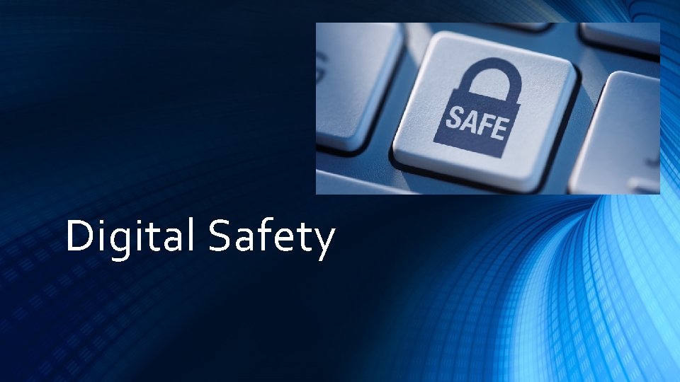 Digital Safety 