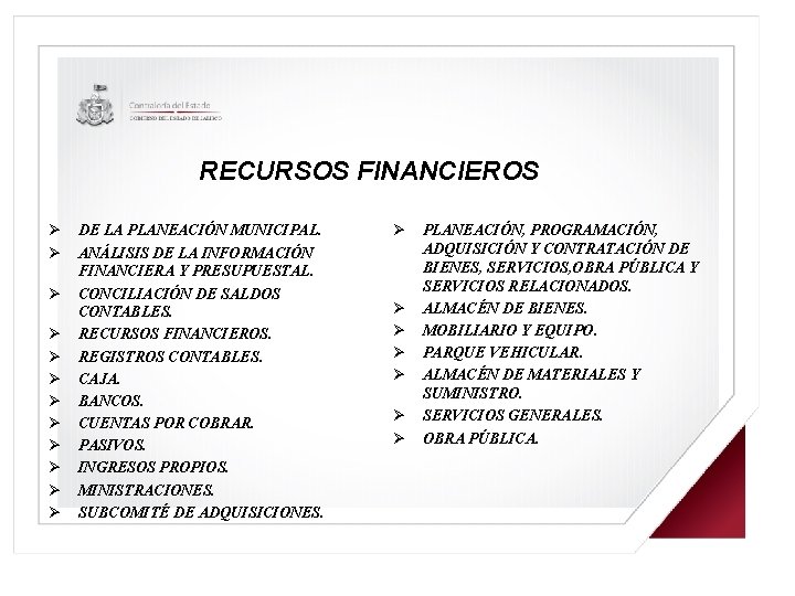 RECURSOS FINANCIEROS Ø Ø Ø DE LA PLANEACIÓN MUNICIPAL. ANÁLISIS DE LA INFORMACIÓN FINANCIERA