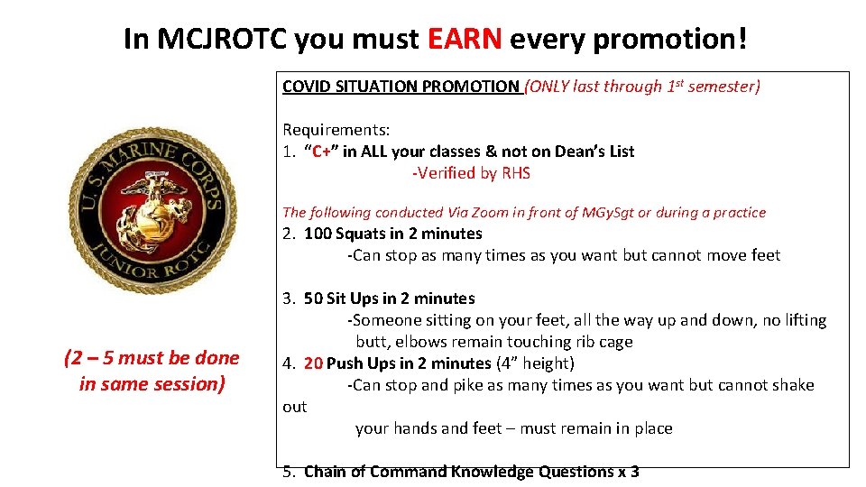 In MCJROTC you must EARN every promotion! COVID SITUATION PROMOTION (ONLY last through 1