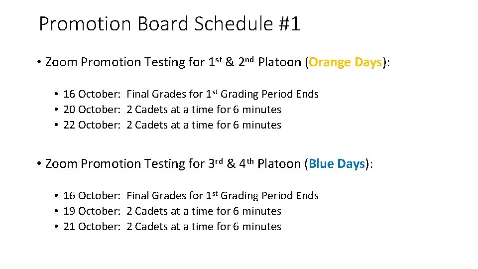 Promotion Board Schedule #1 • Zoom Promotion Testing for 1 st & 2 nd