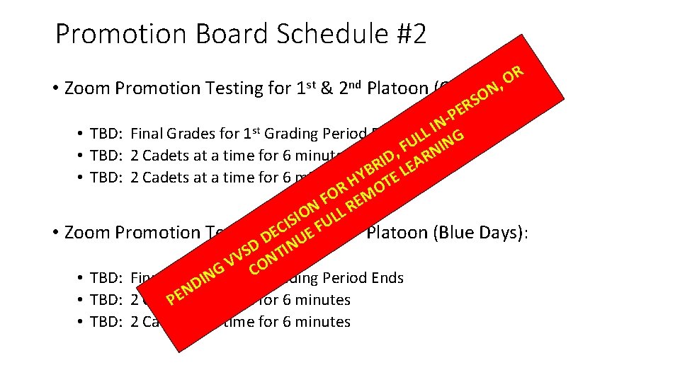 Promotion Board Schedule #2 R O , • Zoom Promotion Testing for 1 st