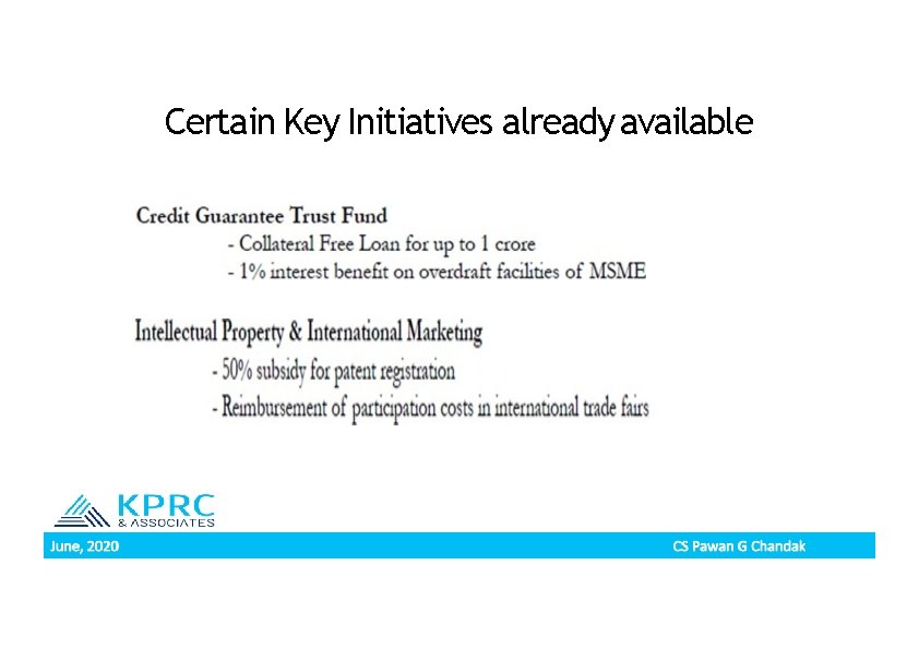 Certain Key Initiatives already available 