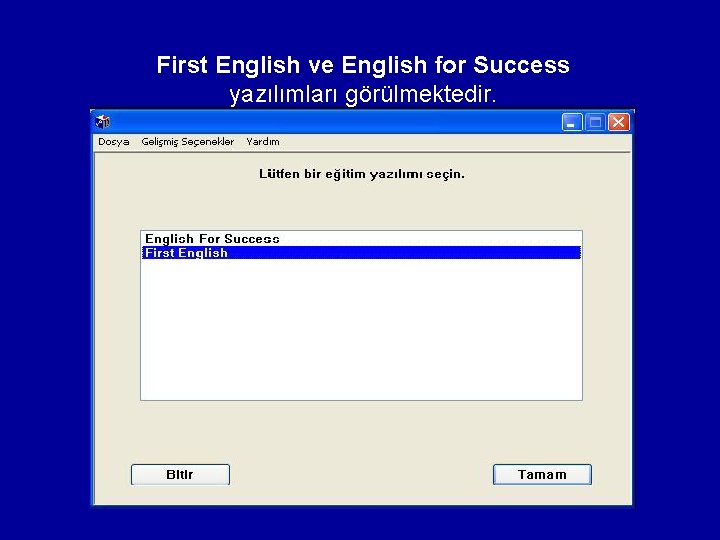 First English ve English for Success yazılımları görülmektedir. 