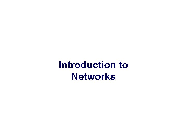 Introduction to Networks 