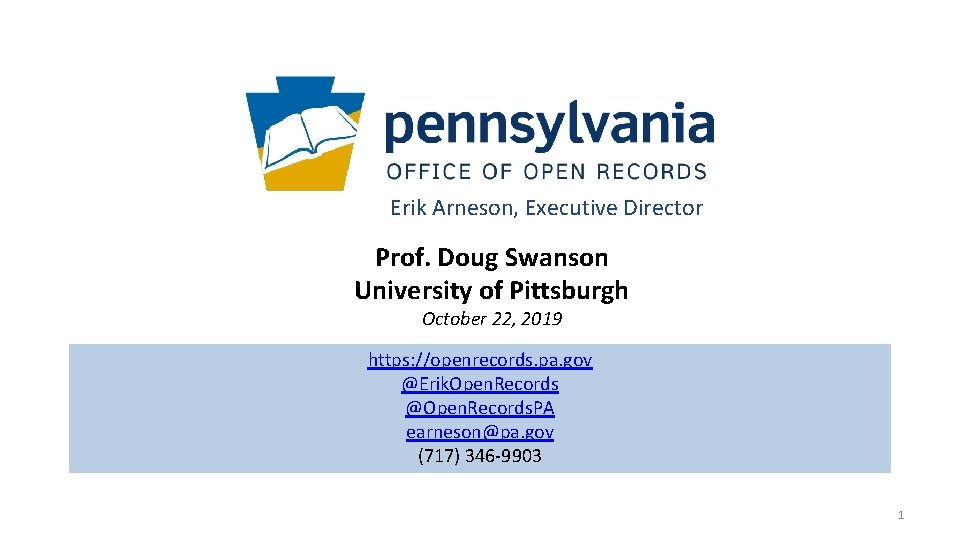 Erik Arneson, Executive Director Prof. Doug Swanson University of Pittsburgh October 22, 2019 https: