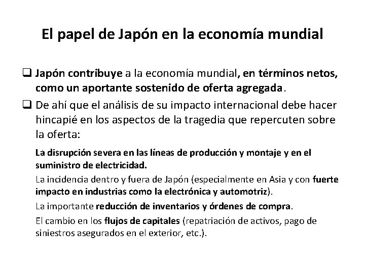 El papel de Japón en la economía mundial q Japón contribuye a la economía