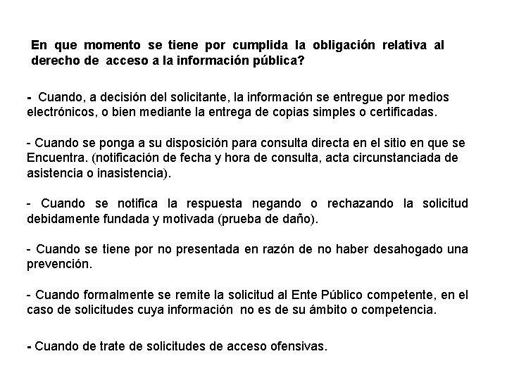 En que momento se tiene por cumplida la obligación relativa al derecho de acceso