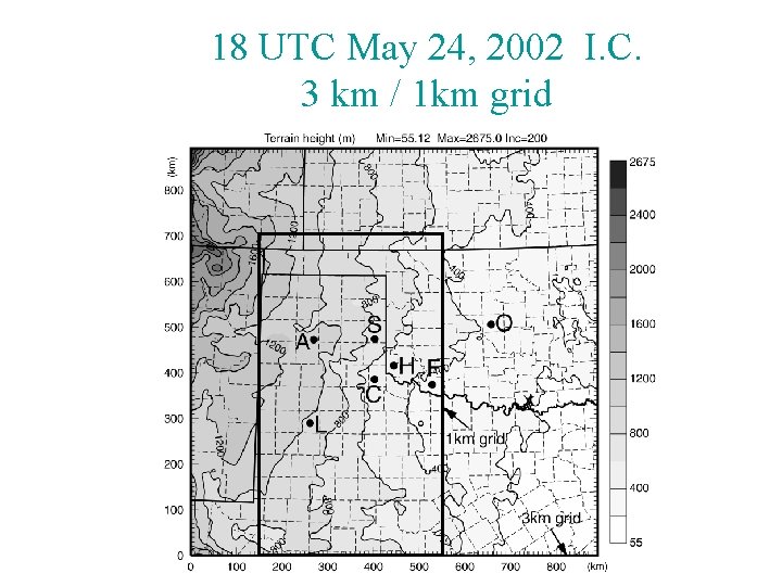 18 UTC May 24, 2002 I. C. 3 km / 1 km grid 