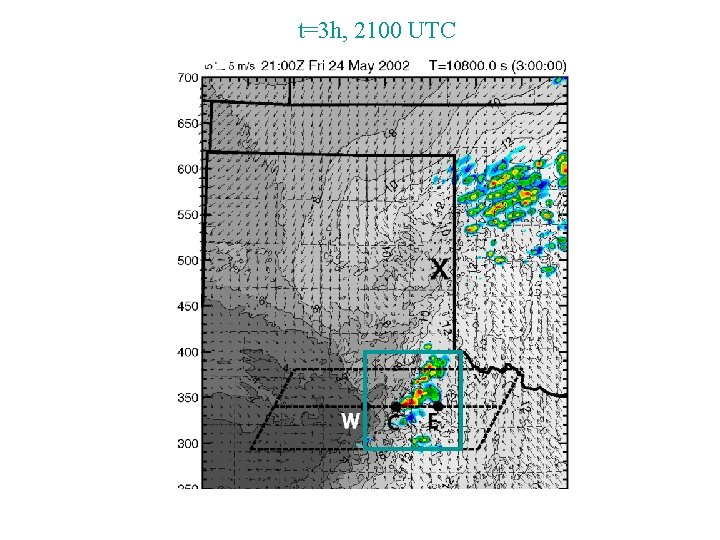 t=3 h, 2100 UTC 