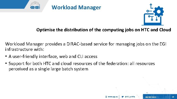 Workload Manager Optimise the distribution of the computing jobs on HTC and Cloud Workload