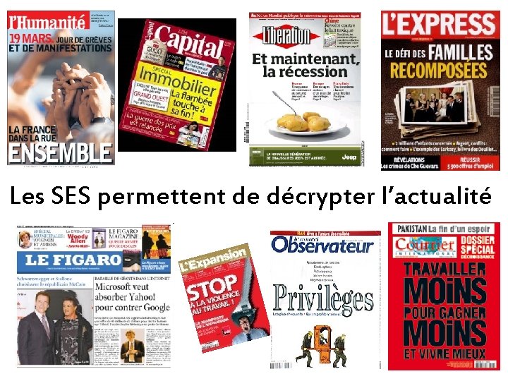 Les SES permettent de décrypter l’actualité 