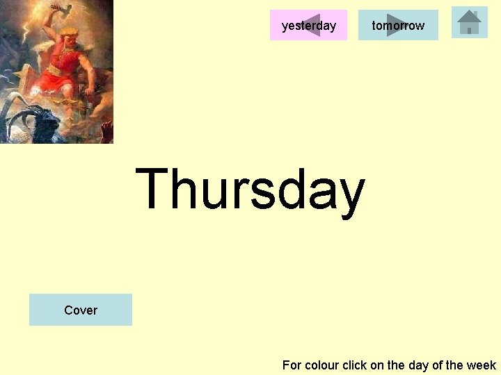 yesterday tomorrow Thursday Cover For colour click on the day of the week 