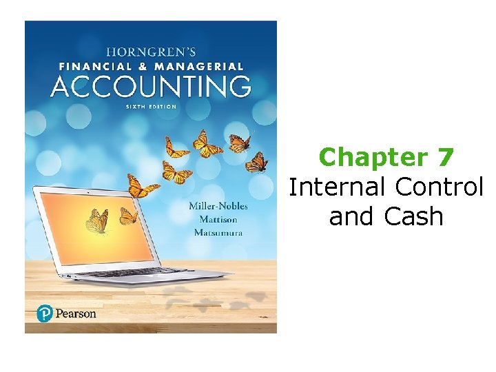 Chapter 7 Internal Control and Cash 