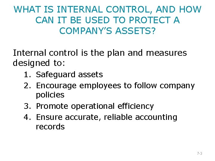WHAT IS INTERNAL CONTROL, AND HOW CAN IT BE USED TO PROTECT A COMPANY’S