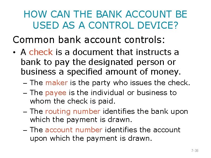 HOW CAN THE BANK ACCOUNT BE USED AS A CONTROL DEVICE? Common bank account