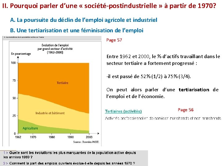 II. Pourquoi parler d’une « société-postindustrielle » à partir de 1970? A. La poursuite