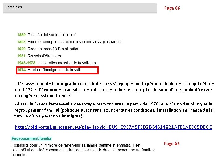 Page 66 - Ce tassement de l’immigration à partir de 1975 s’explique par la