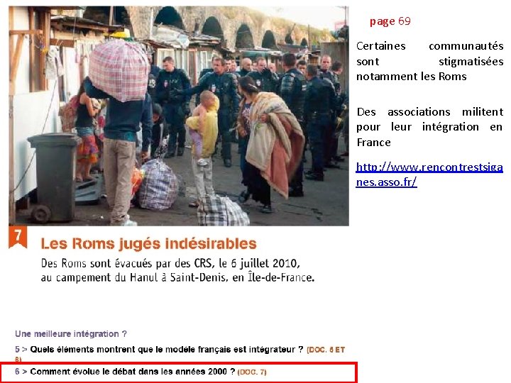 page 69 Certaines communautés sont stigmatisées notamment les Roms Des associations militent pour leur