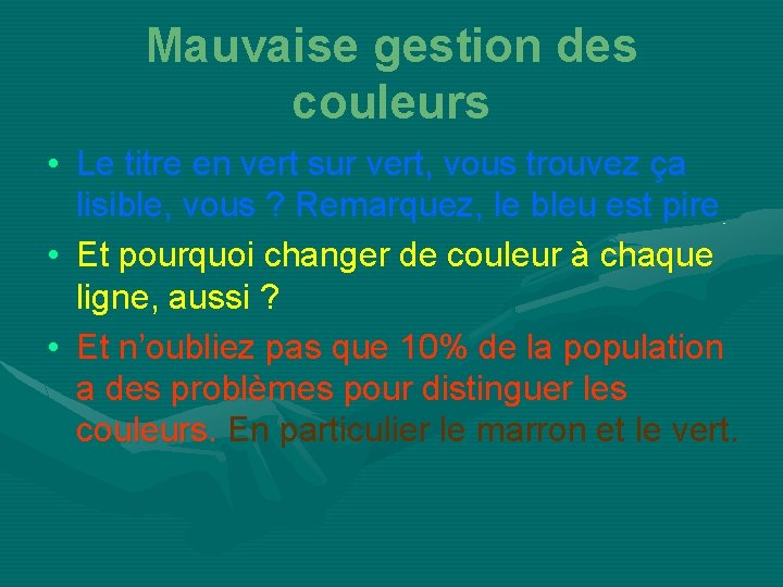 Mauvaise gestion des couleurs • Le titre en vert sur vert, vous trouvez ça