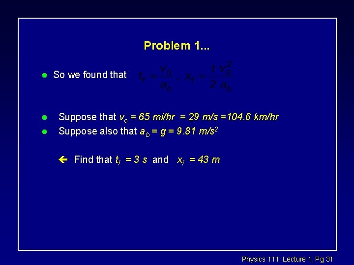 Problem 1. . . l l l So we found that Suppose that vo