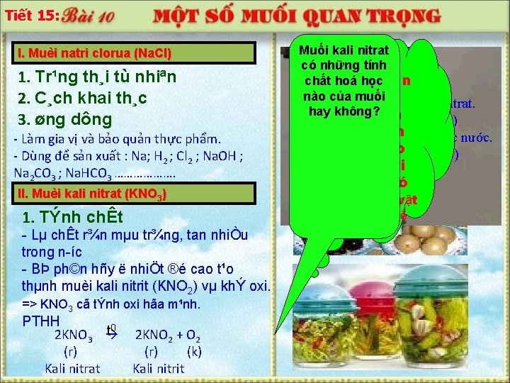 Tiết 15: I. Muèi natri clorua (Na. Cl) 1. Tr¹ng th¸i tù nhiªn 2.