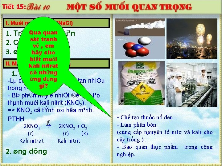 Tiết 15: I. Muèi natri clorua (Na. Cl) 1. Tr¹ng. Qua th¸iquan tù nhiªn Tiết 15: I. Muèi natri clorua (Na. Cl) 1. Tr¹ng. Qua th¸iquan tù nhiªn