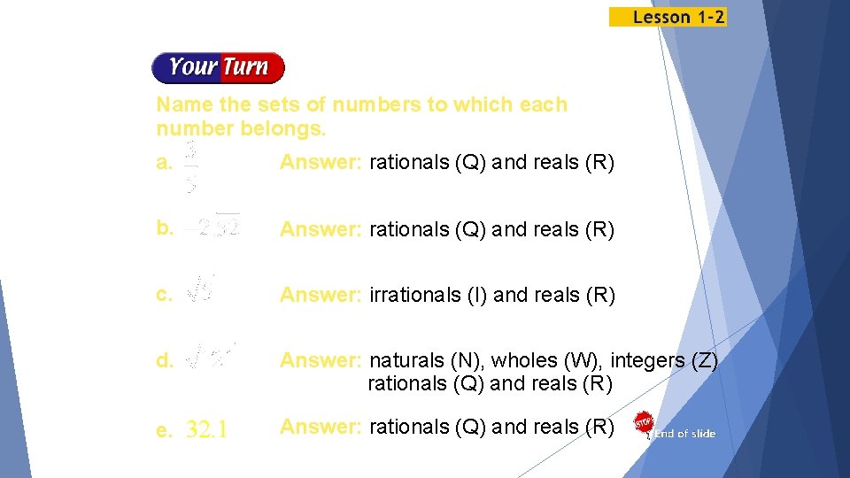 Name the sets of numbers to which each number belongs. a. Answer: rationals (Q)