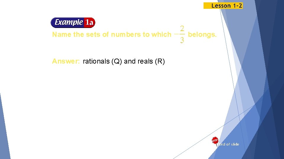 Name the sets of numbers to which Answer: rationals (Q) and reals (R) belongs.