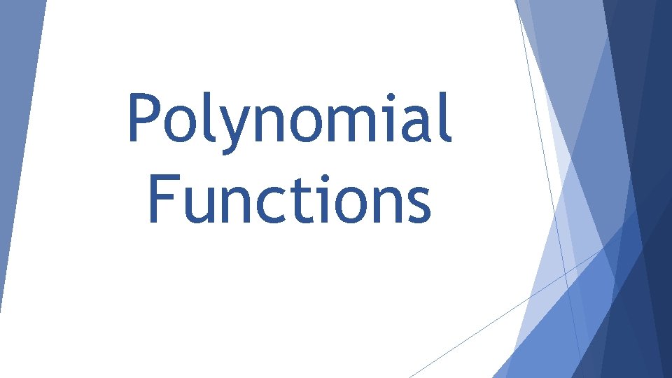 Polynomial Functions 