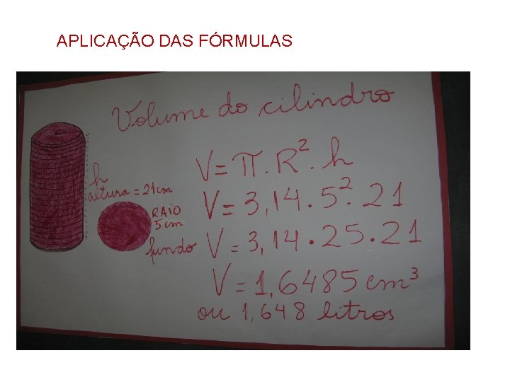 APLICAÇÃO DAS FÓRMULAS 