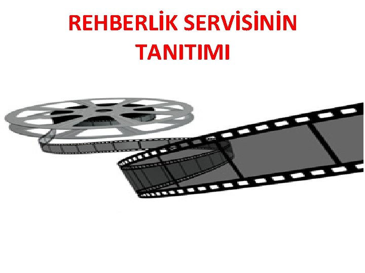 REHBERLİK SERVİSİNİN TANITIMI 