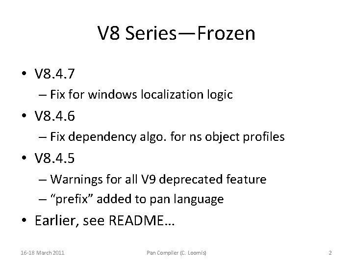 V 8 Series—Frozen • V 8. 4. 7 – Fix for windows localization logic