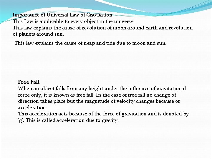 Importance of Universal Law of Gravitation – This Law is applicable to every object