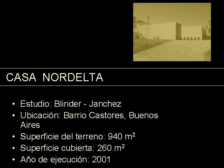CASA NORDELTA • Estudio: Blinder - Janchez • Ubicación: Barrio Castores, Buenos Aires •