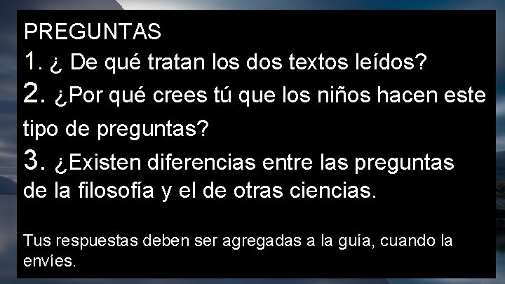 PREGUNTAS 1. ¿ De qué tratan los dos textos leídos? 2. ¿Por qué crees