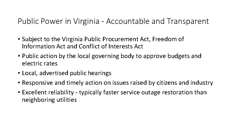 Public Power in Virginia - Accountable and Transparent • Subject to the Virginia Public