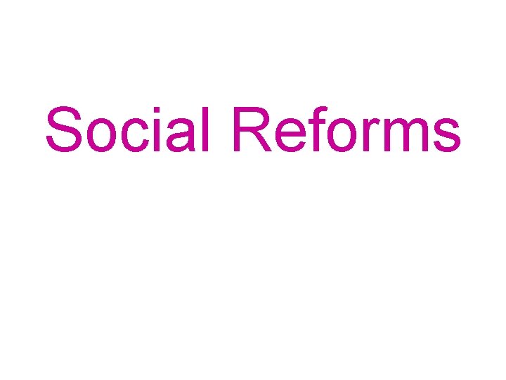 Social Reforms 