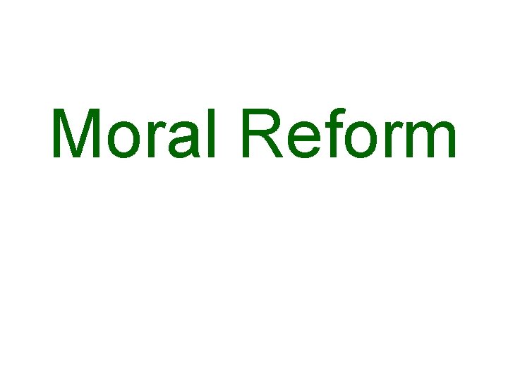 Moral Reform 