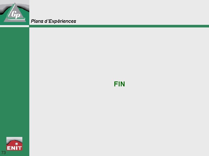 Plans d’Expériences FIN 73 