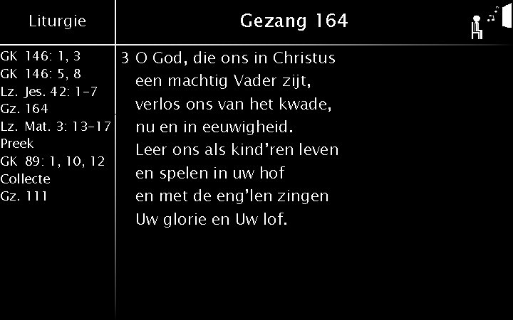 Liturgie GK 146: 1, 3 GK 146: 5, 8 Lz. Jes. 42: 1 -7