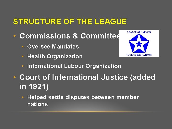 STRUCTURE OF THE LEAGUE • Commissions & Committees • Oversee Mandates • Health Organization