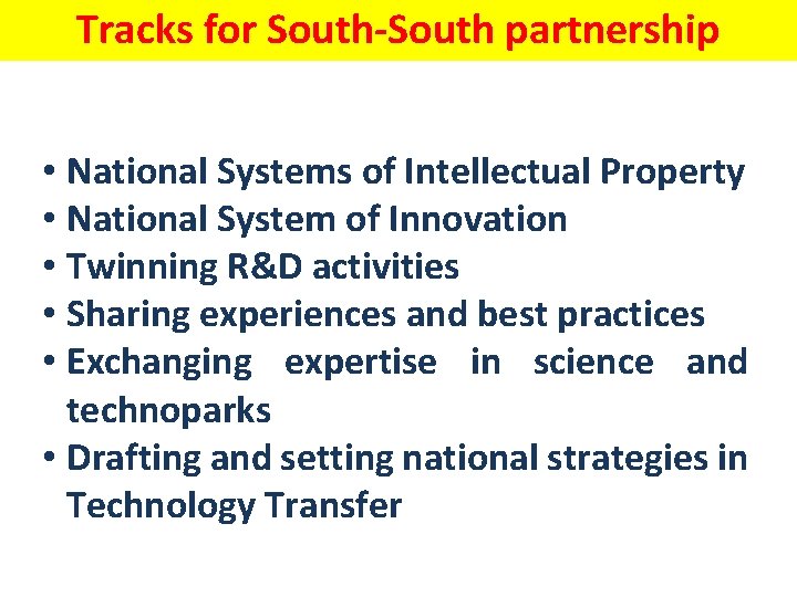 Tracks for South-South partnership • National Systems of Intellectual Property • National System of