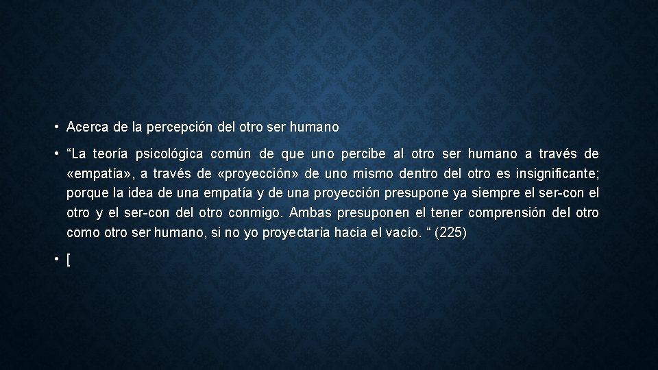  • Acerca de la percepción del otro ser humano • “La teoría psicológica