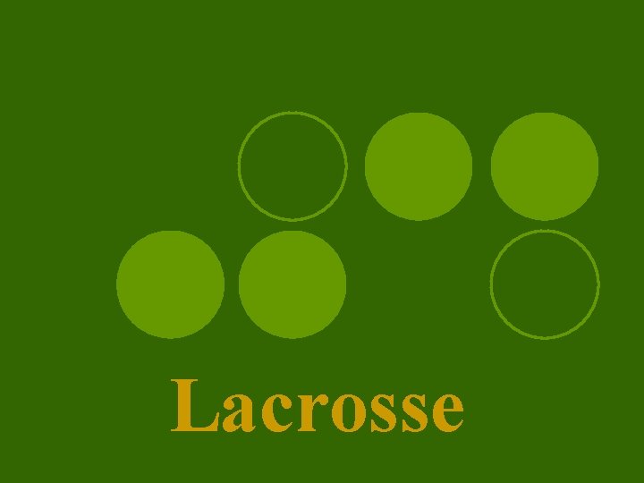 Lacrosse 