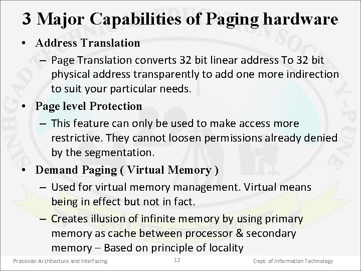 3 Major Capabilities of Paging hardware • Address Translation – Page Translation converts 32