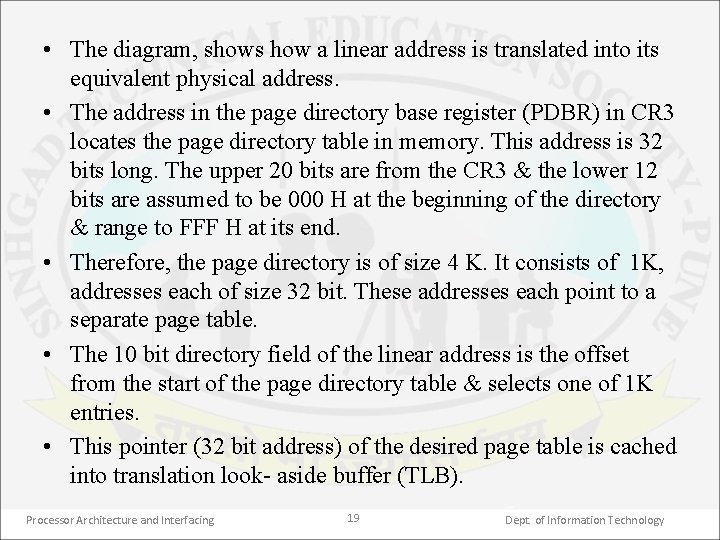  • The diagram, shows how a linear address is translated into its equivalent