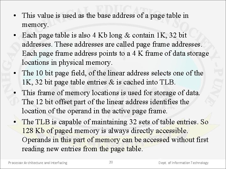  • This value is used as the base address of a page table
