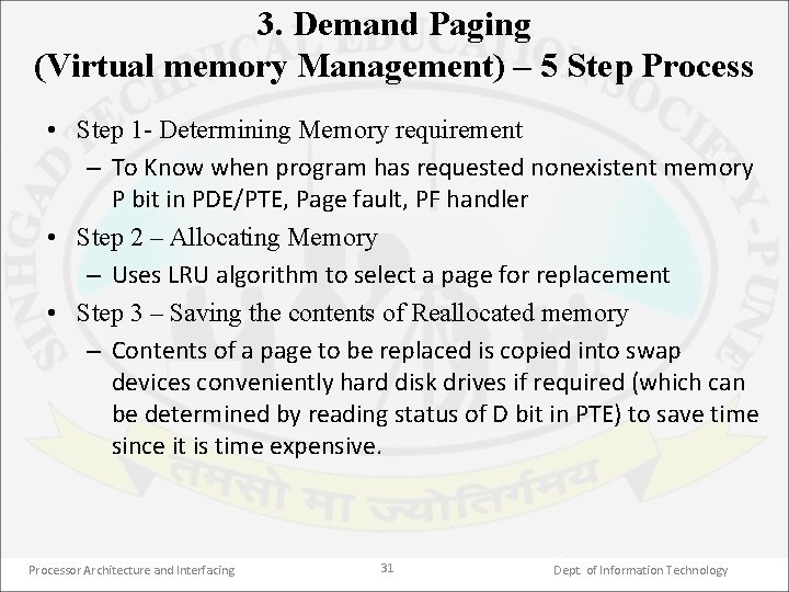 3. Demand Paging (Virtual memory Management) – 5 Step Process • Step 1 -