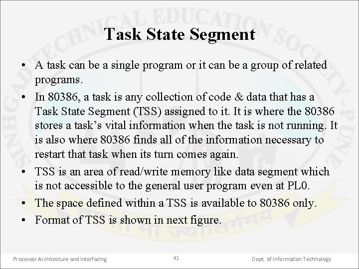 Task State Segment • A task can be a single program or it can